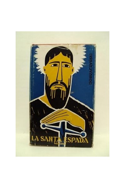 LA SANTA ESPADA - Jan Dobraczynski